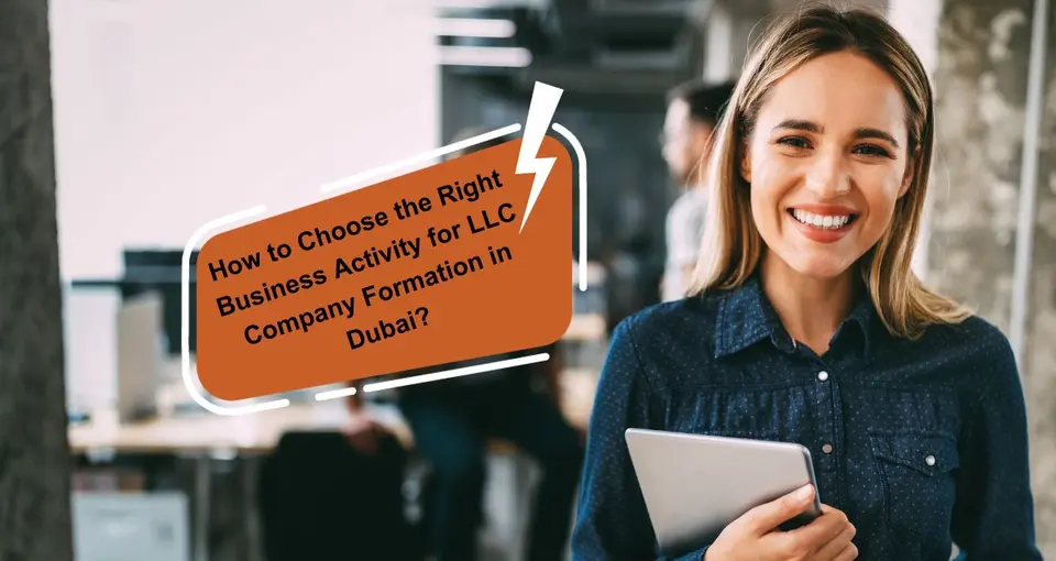 Guide to Choosing Business Activity for Dubai LLC