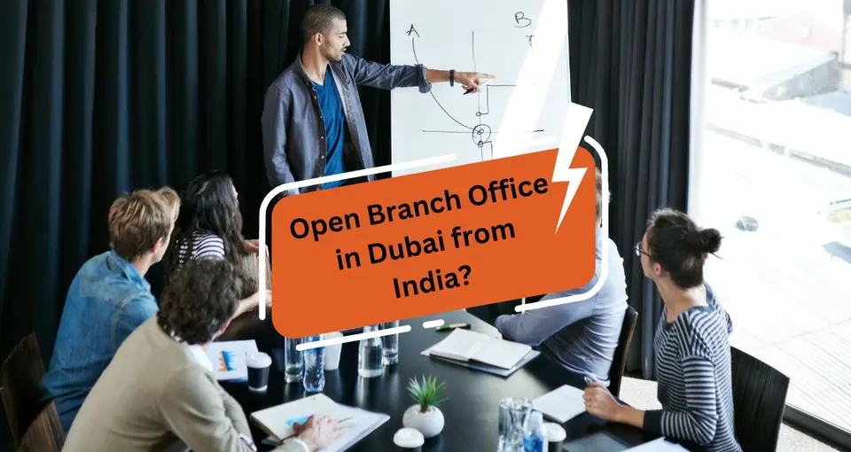 Can an Indian Company Open a Branch Office in Dubai?