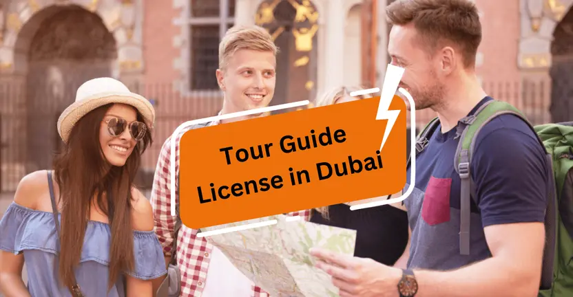 How to Get a Tour Guide License in Dubai?