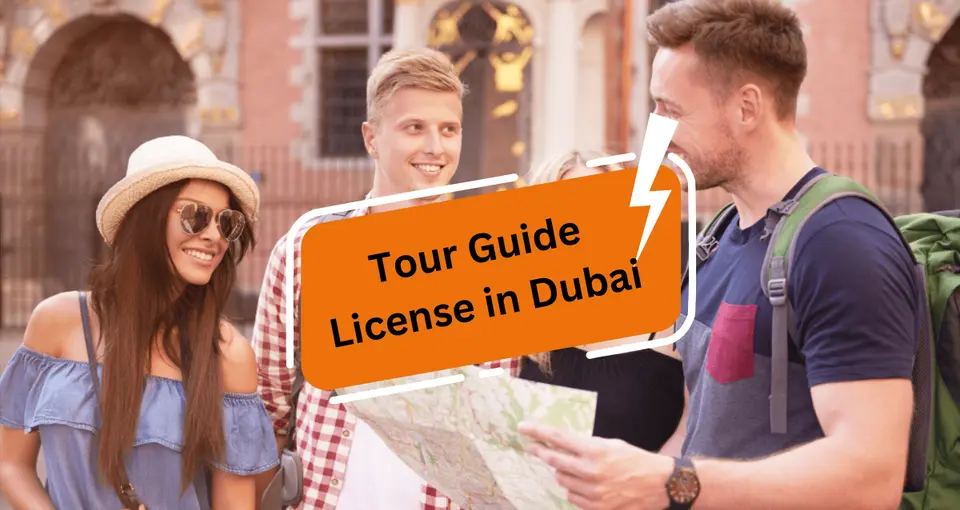 How to Get a Tour Guide License in Dubai?