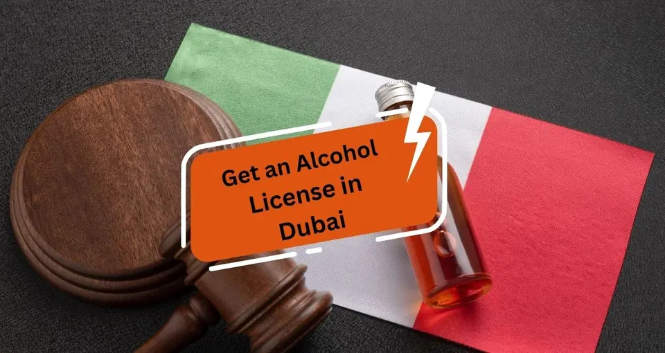 How to Get an Alcohol License in Dubai?