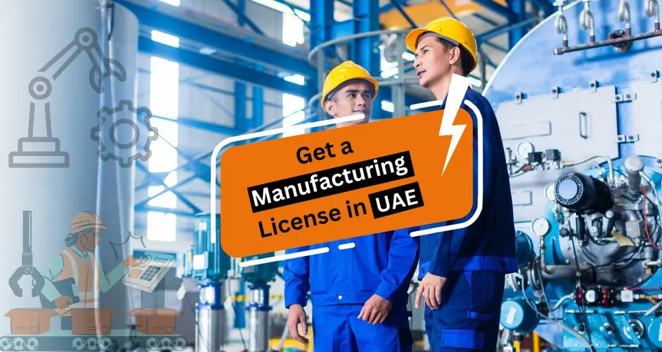 How Do I Get a Manufacturing License in UAE?