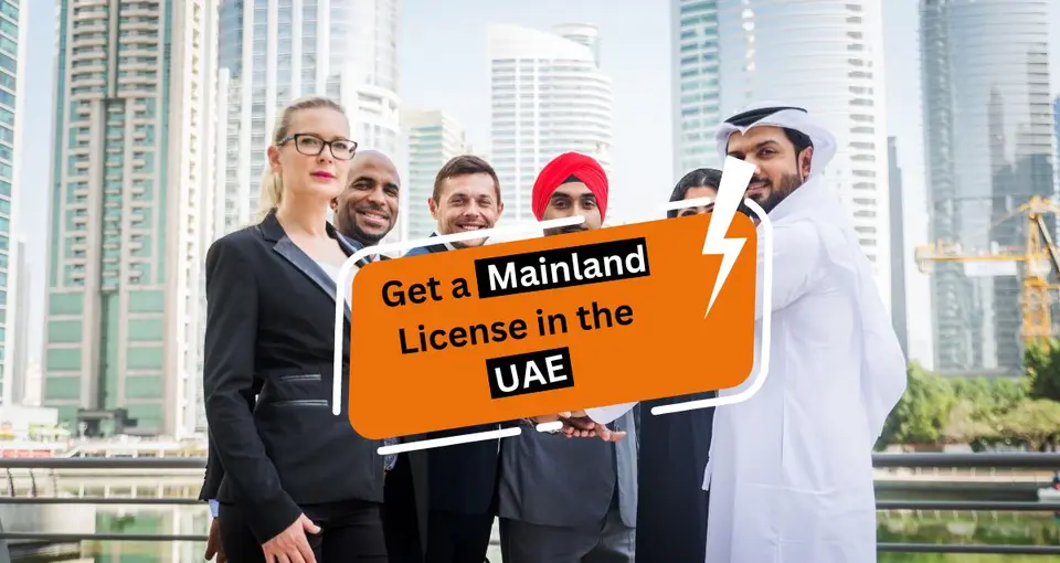 How Can I Get a Mainland License in the UAE?