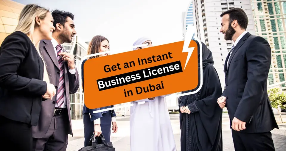 How to get an Instant Business License in Dubai?