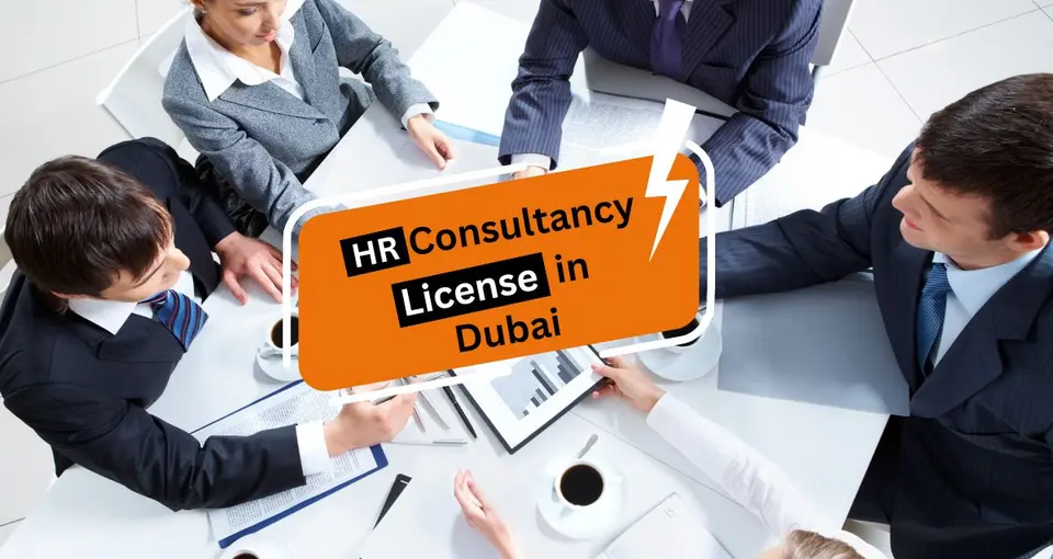 How to Get an HR Consultancy License in Dubai?