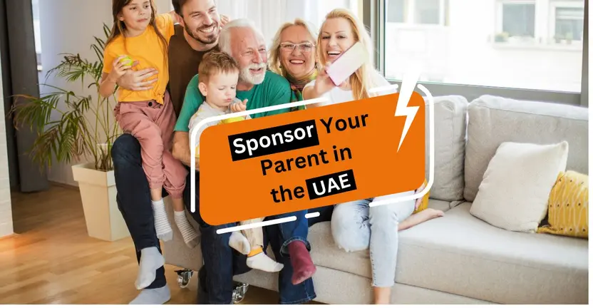 How to Sponsor Your Parents in the UAE?