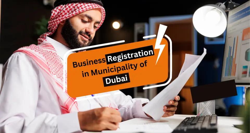 How To Register A Business In The Municipality Of Dubai
