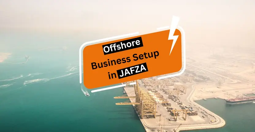 Offshore Business Setup in JAFZA