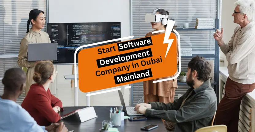 Open a Software Development Company in Dubai Mainland