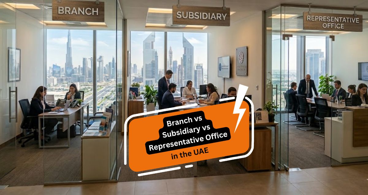Branch vs Subsidiary vs Representative Office in the UAE