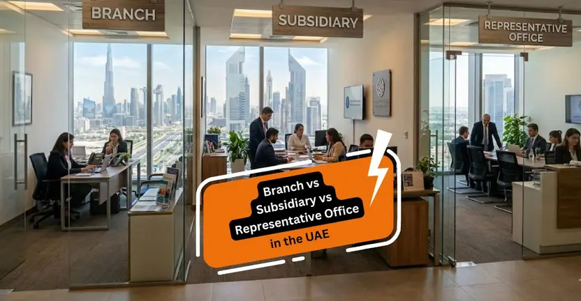 Branch vs Subsidiary vs Representative Office in the UAE