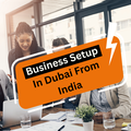 Business Setup in Dubai from India: 2026 Guide | Flyingcolour