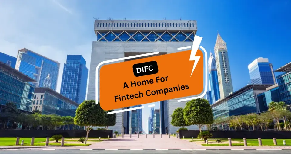 DIFC – A Home for Fintech Companies