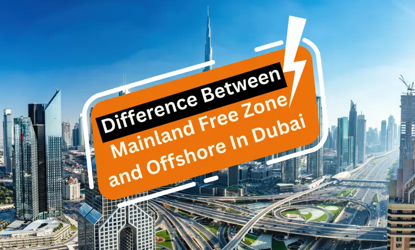 Mainland vs Free Zone vs Offshore UAE Business Setup Guide 2026