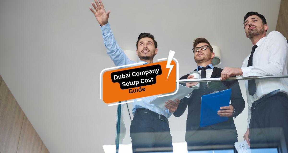 Dubai Company Setup Cost Guide