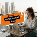 Dubai Digital Nomad Visa