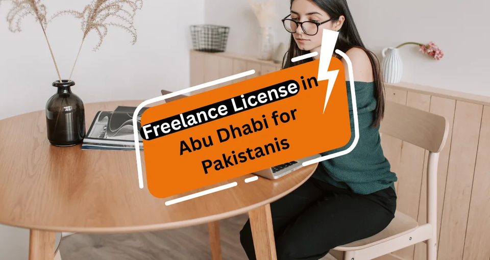 Freelance License in Abu Dhabi for Pakistanis