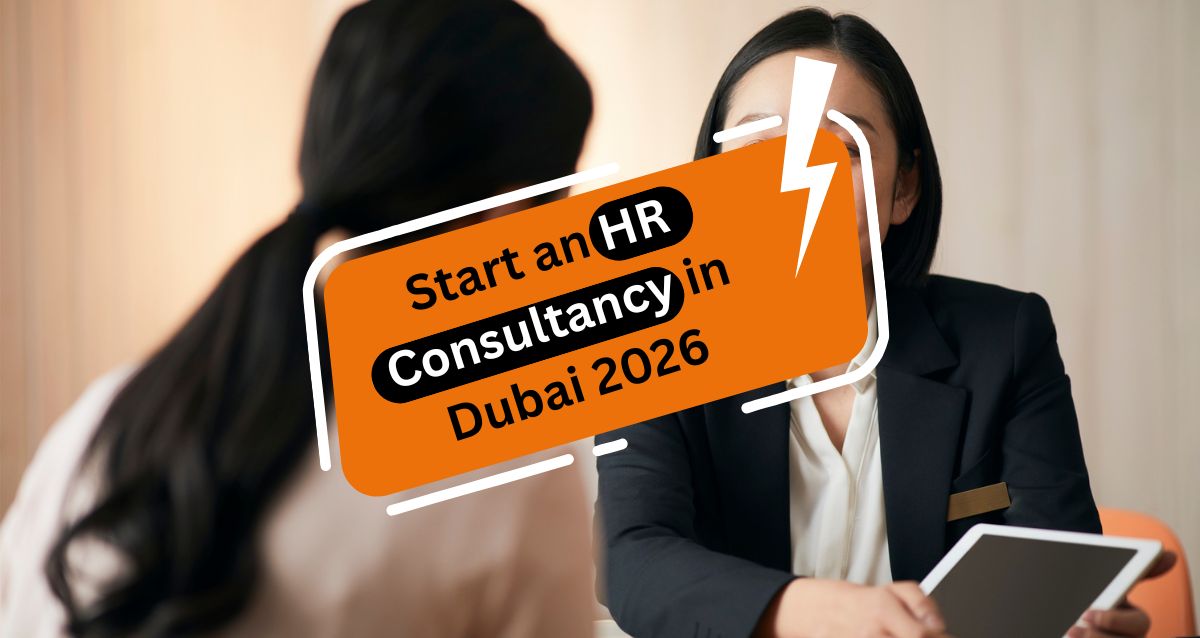 How to Start an HR Consultancy in Dubai 2026?