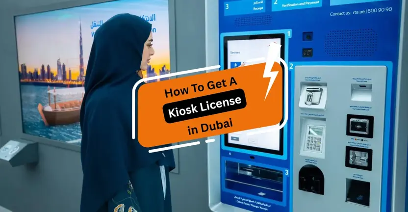 Get A Kiosk License in Dubai