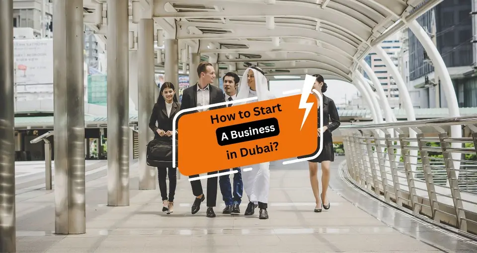 How To Start A Business in Dubai