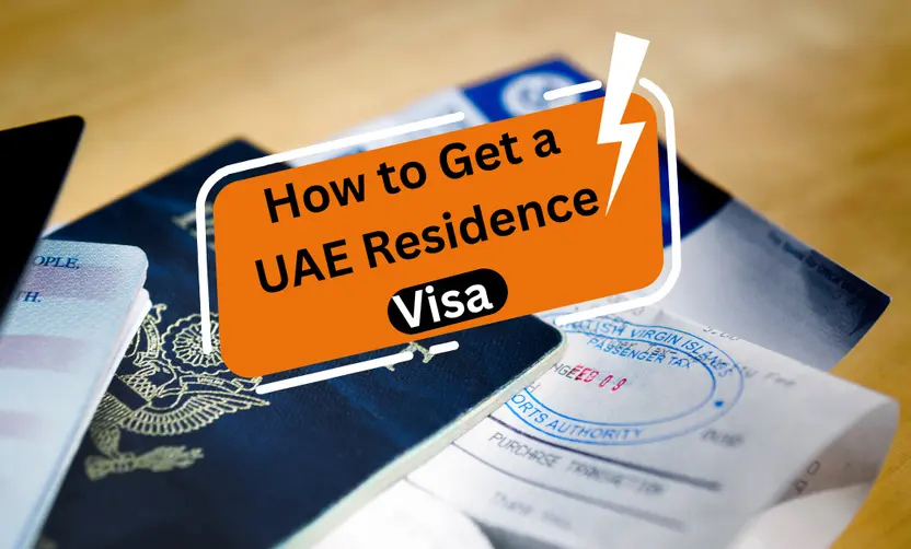 How to Get a UAE Residence Visa