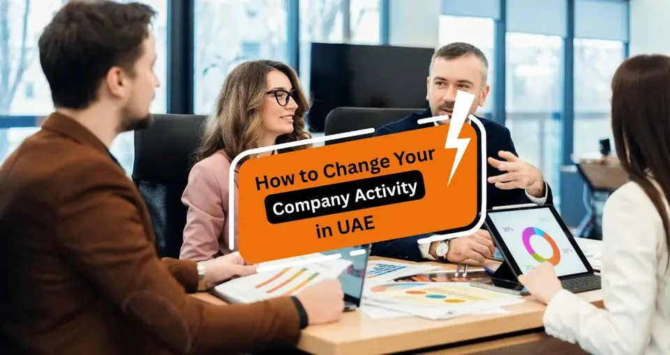 How to Change Your Company Activity in UAE