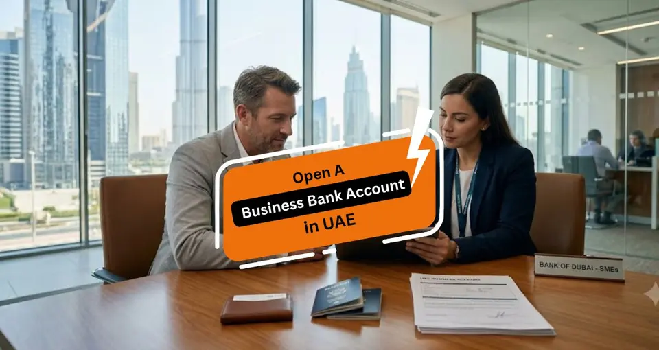 Open A Business Bank Account in UAE 2026