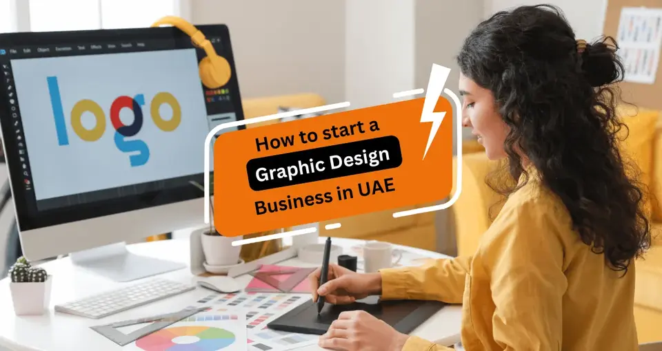How to Open a Graphic Design Business in UAE