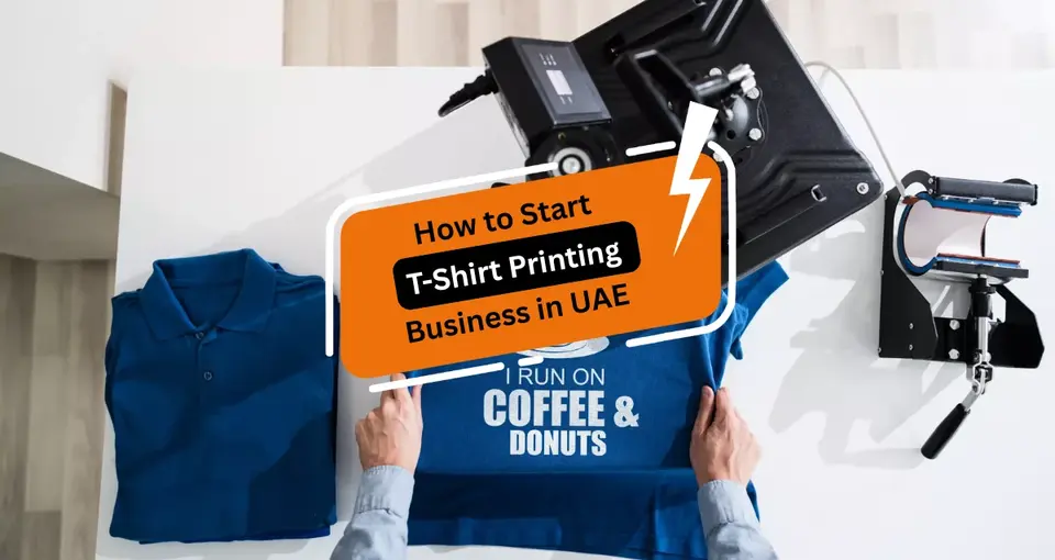 How to Open a T-Shirt Printing Business in The UAE