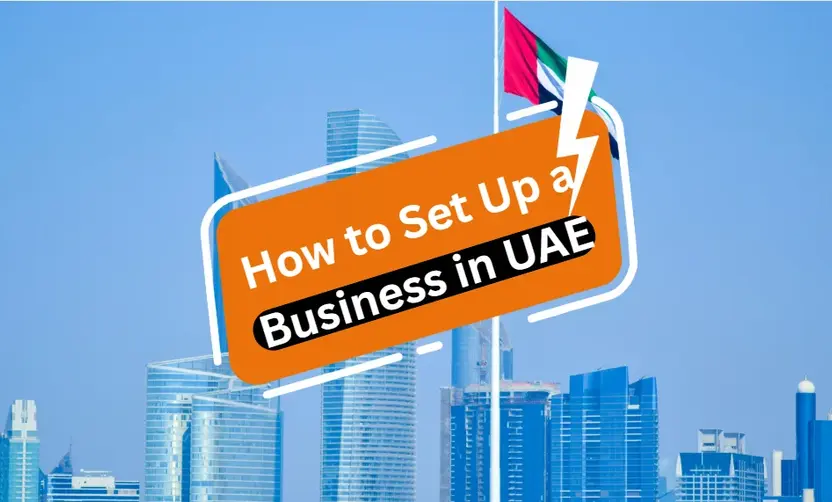 How to Set Up a Business in UAE