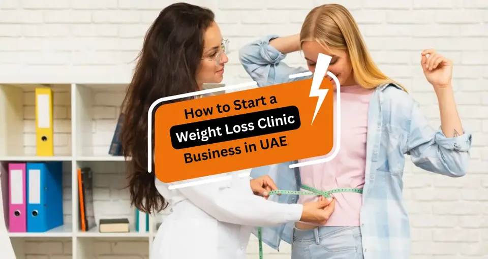 How to start a weight loss clinic business in UAE