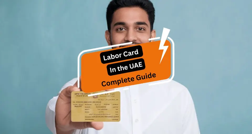 Labor Card In the UAE: A Complete Guide