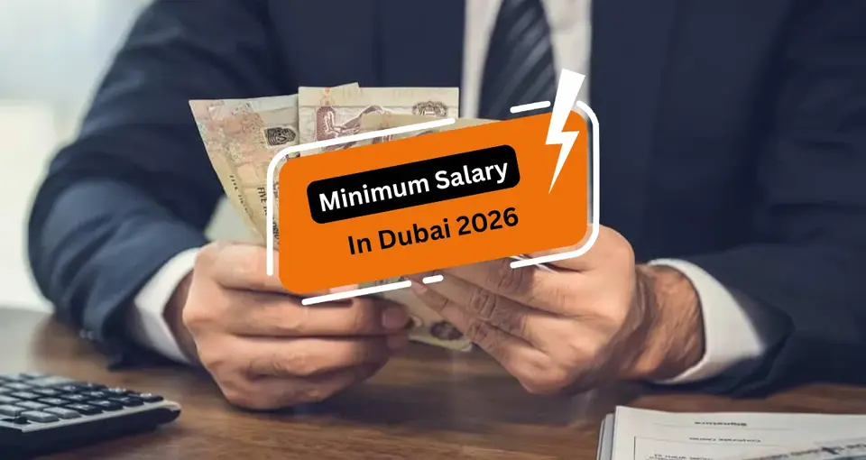 Minimum Salary In Dubai 2026
