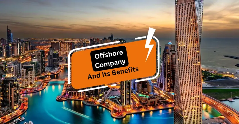 Offshore Company and Its Benefits