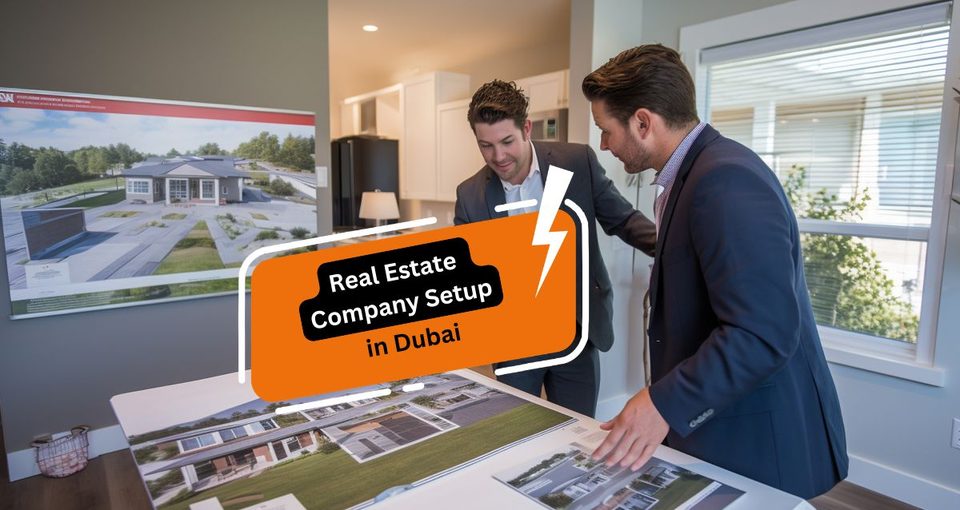 Real Estate Company Setup in Dubai