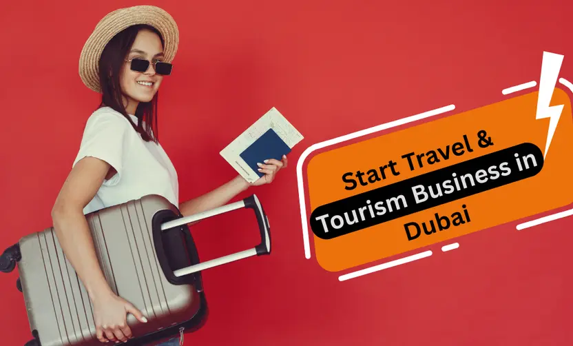 Start Travel & Tourism Business in Dubai