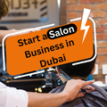 Start a Salon Business in Dubai