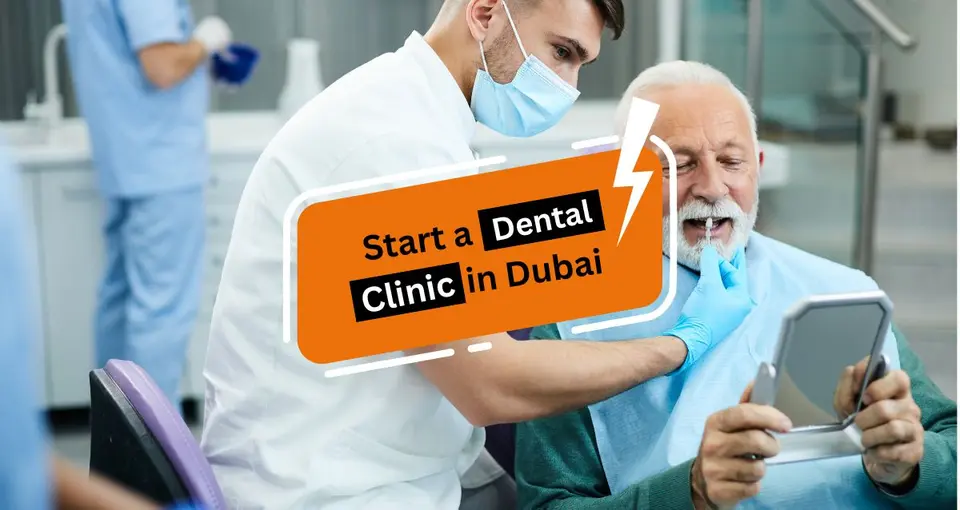 How to Start a Dental Clinic in Dubai?