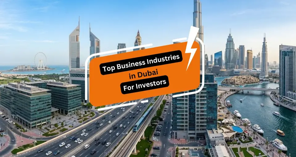 Top Business Industries in Dubai for Investors