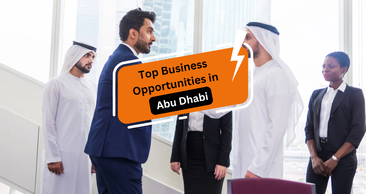 Top Business Opportunities in Abu Dhabi