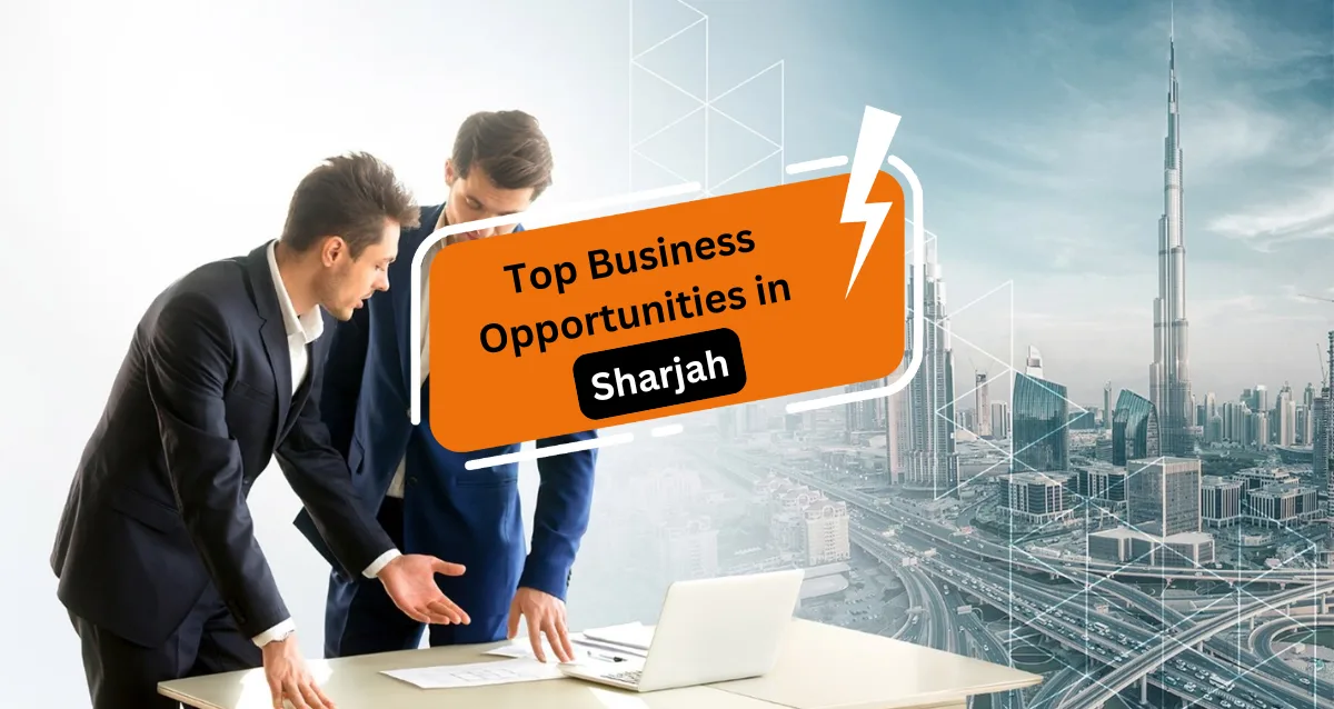 Top Business Opportunities in Sharjah