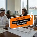 UAE Family Business Succession & Foundations
