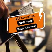 UAE Launches 30-Minute Return Permit