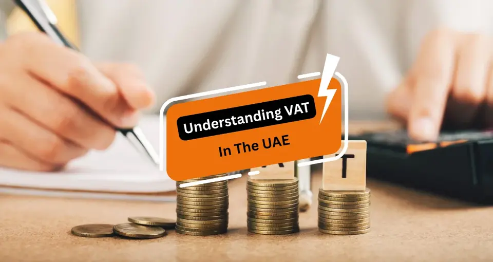 Understanding VAT In UAE For Business Owners