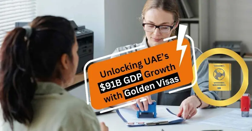 How Golden Visas Help Boost UAE’s GDP Growth