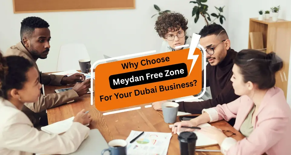 Choose Meydan Free Zone for Your Dubai Business