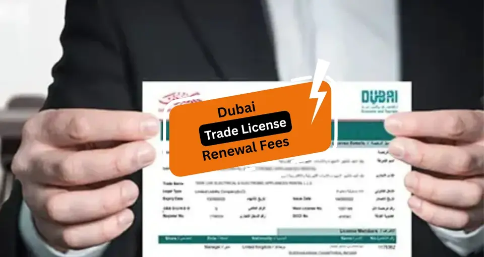 Dubai Trade License Renewal Fees