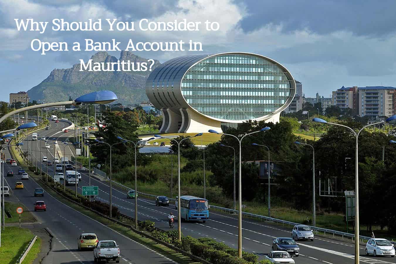 Why-should-you-consider-to-open-a-Bank-Account-in-Mauritius1-min
