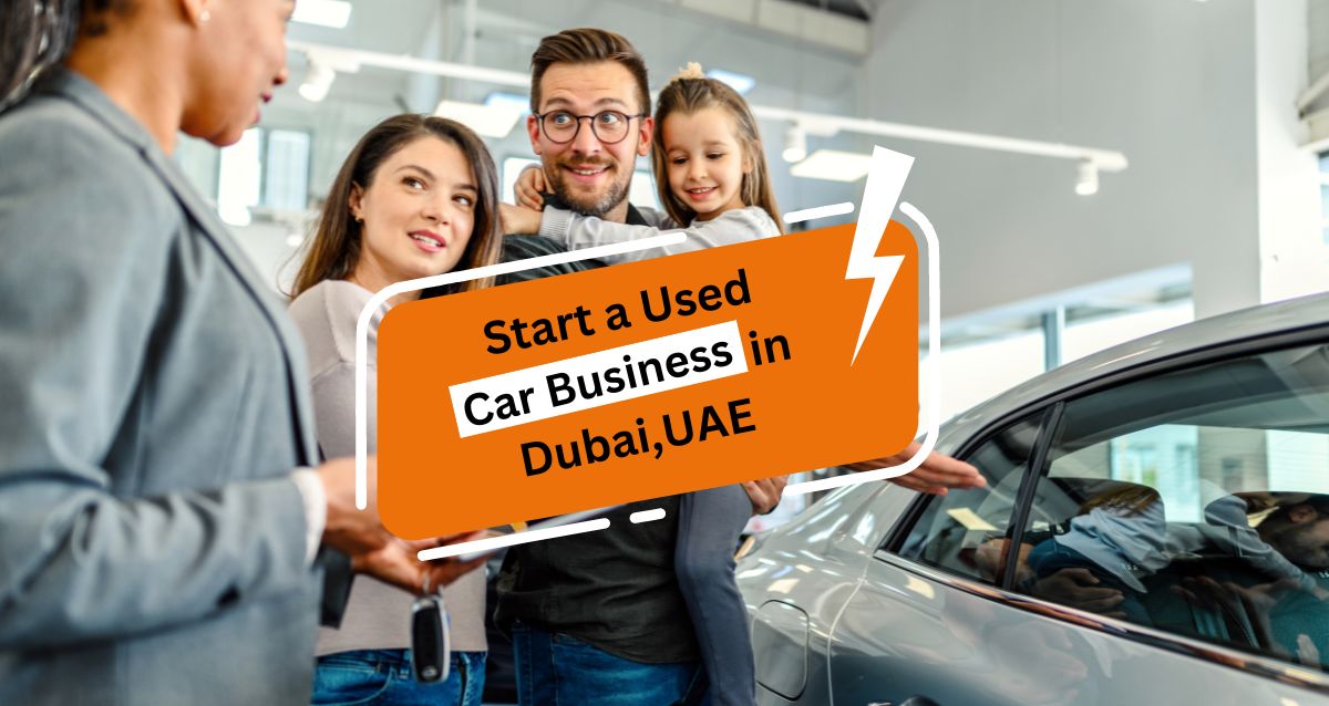 starting a Used car business in Dubai.
