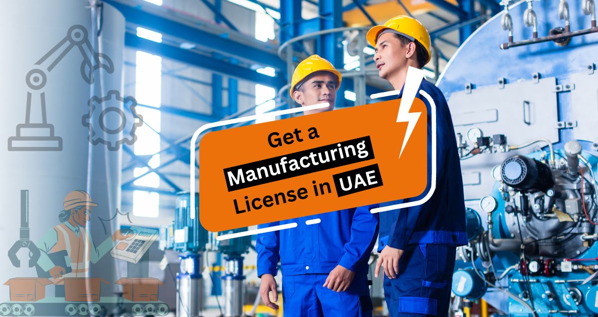Get a Manufacturing License in UAE